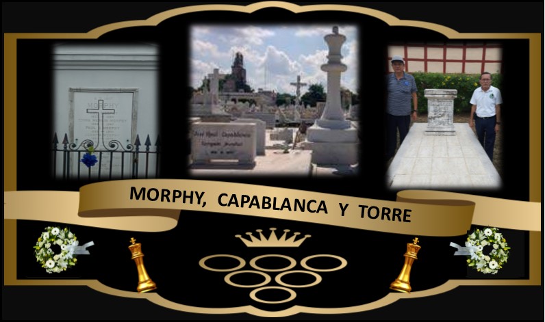 Tumbas de MORPHY, CAPABLANCA Y CARLOS TORRE